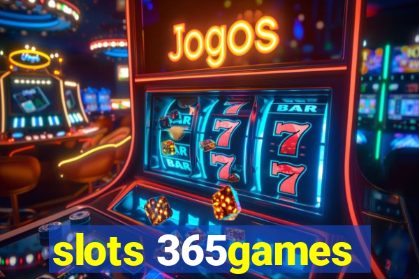 slots 365games