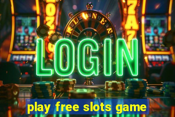 play free slots game