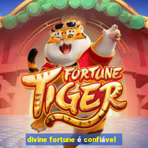 divine fortune é confiável