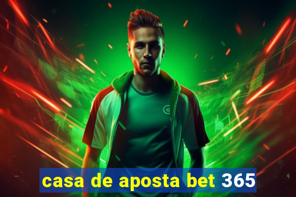 casa de aposta bet 365