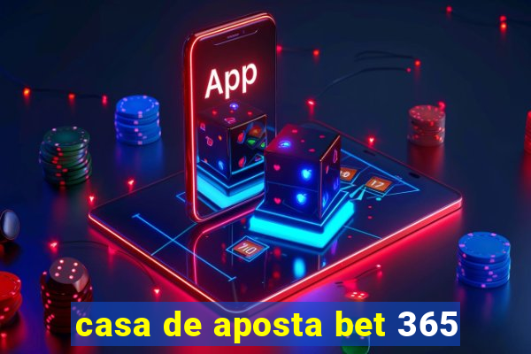 casa de aposta bet 365