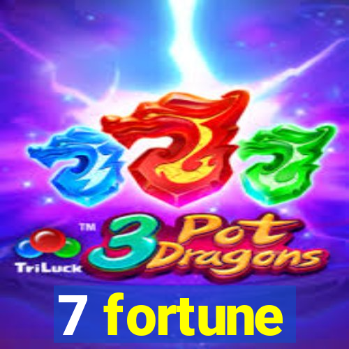 7 fortune