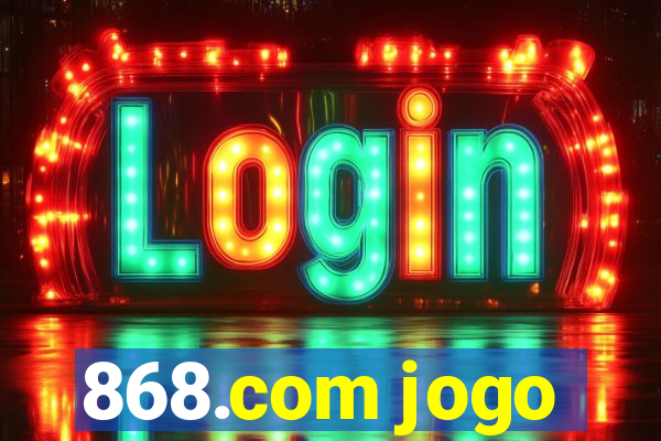 868.com jogo