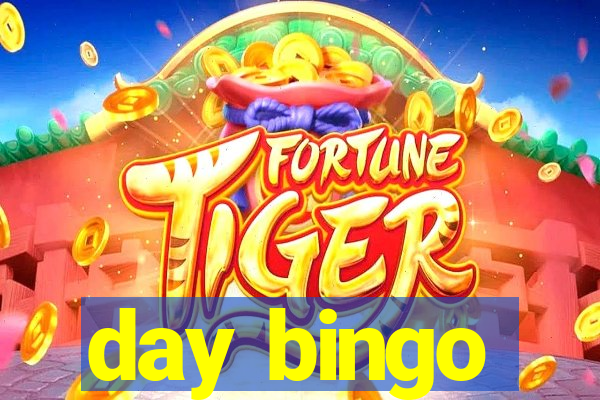 day bingo