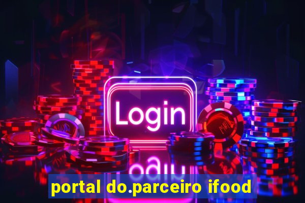 portal do.parceiro ifood