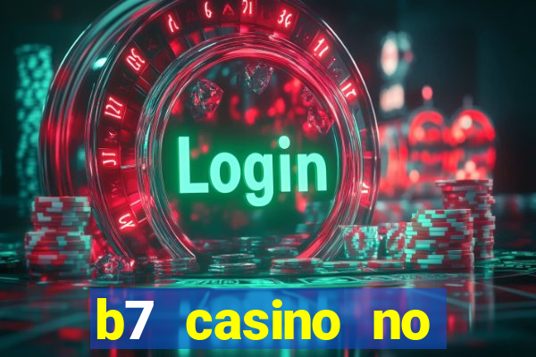 b7 casino no deposit bonus