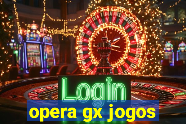 opera gx jogos