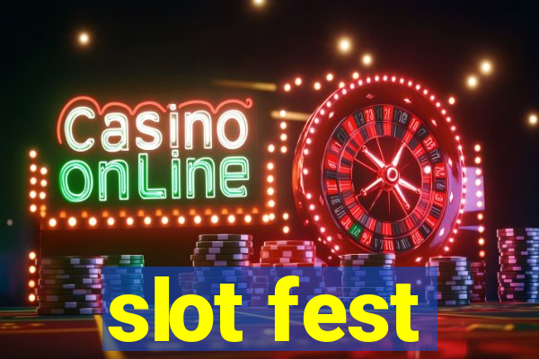 slot fest