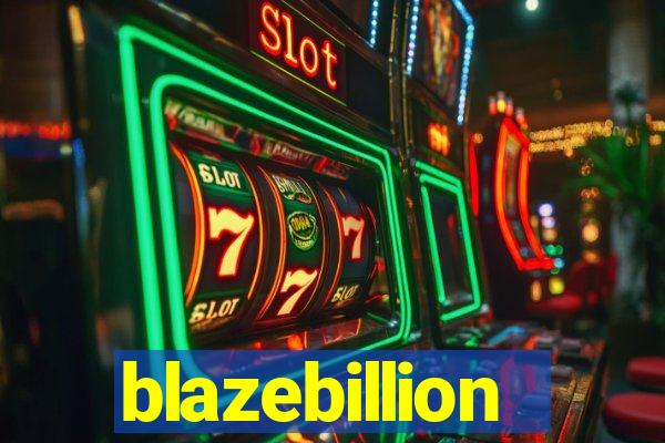 blazebillion