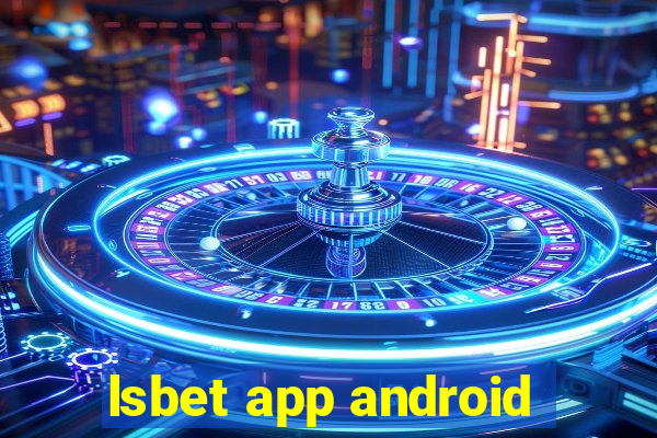 lsbet app android