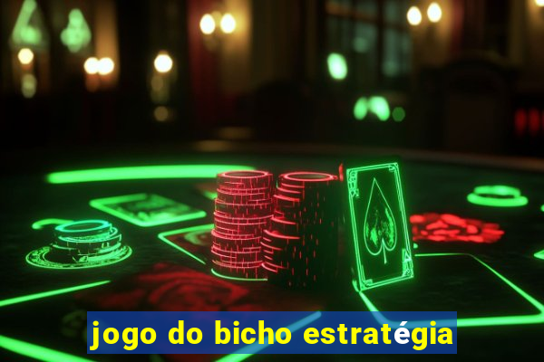 jogo do bicho estratégia