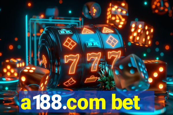 a188.com bet