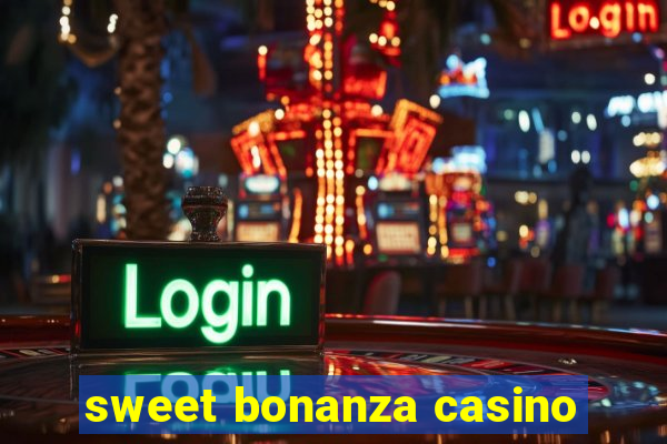 sweet bonanza casino