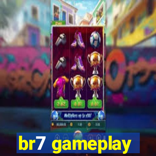 br7 gameplay