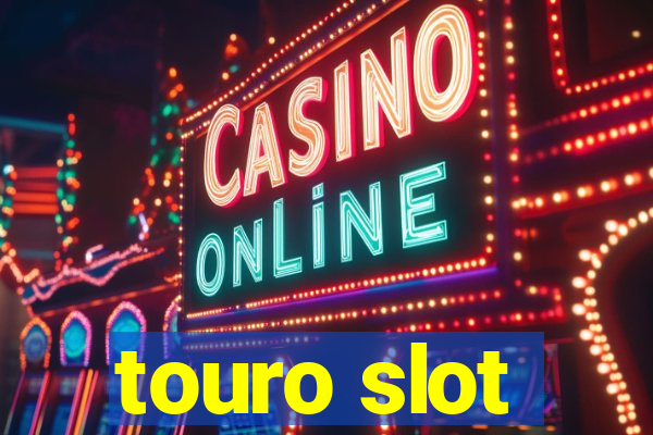 touro slot