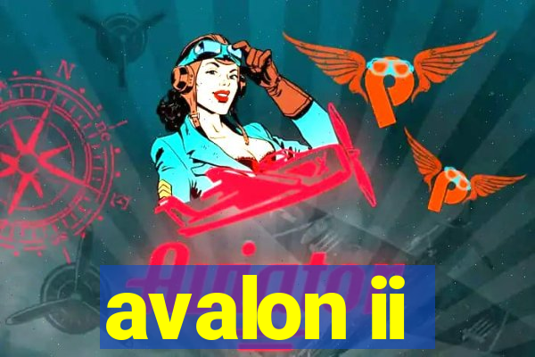 avalon ii