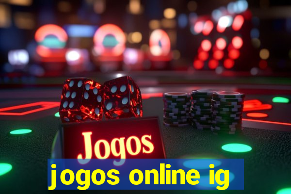 jogos online ig