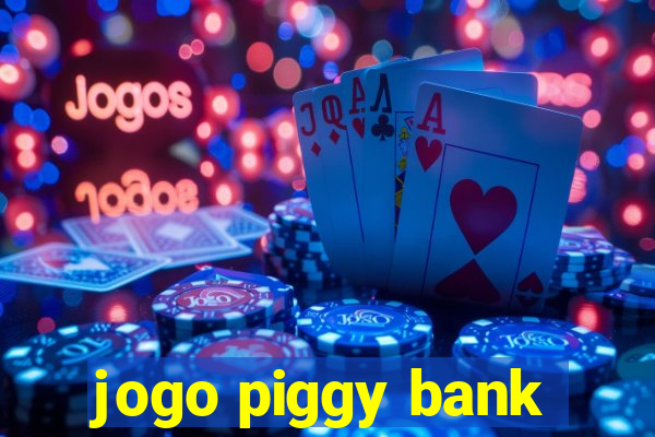 jogo piggy bank