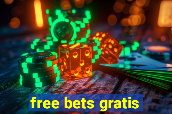 free bets gratis