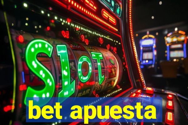 bet apuesta