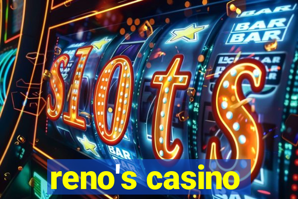 reno's casino