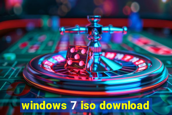 windows 7 iso download