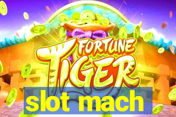 slot mach