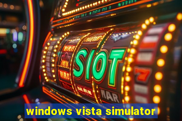 windows vista simulator