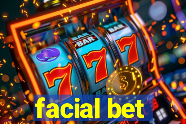 facial bet