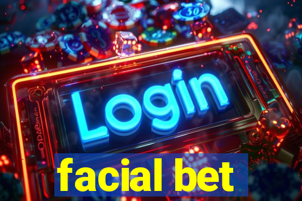 facial bet