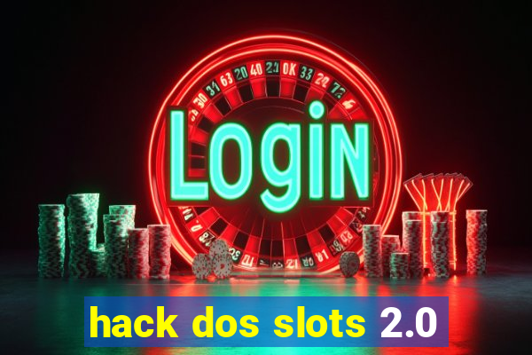 hack dos slots 2.0