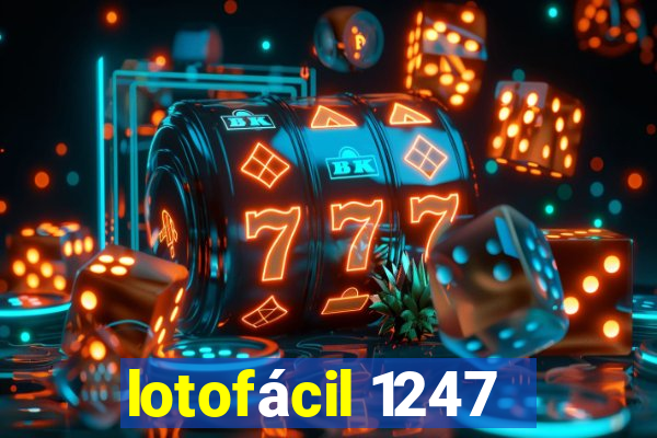 lotofácil 1247