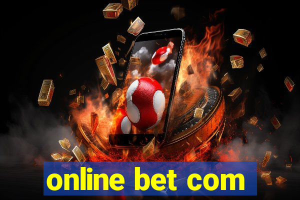 online bet com