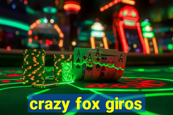 crazy fox giros