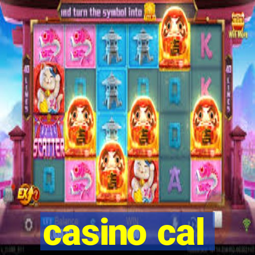 casino cal