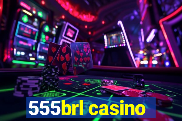 555brl casino