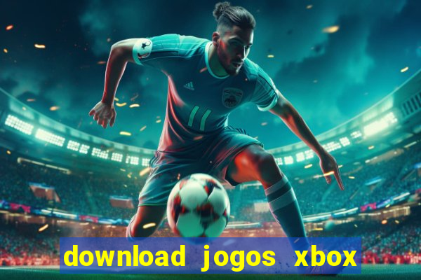 download jogos xbox 360 xex