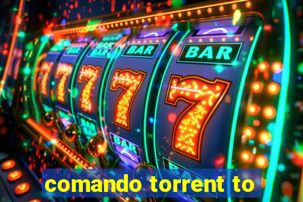 comando torrent to