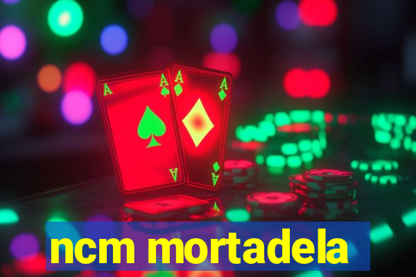 ncm mortadela