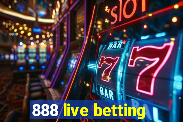 888 live betting