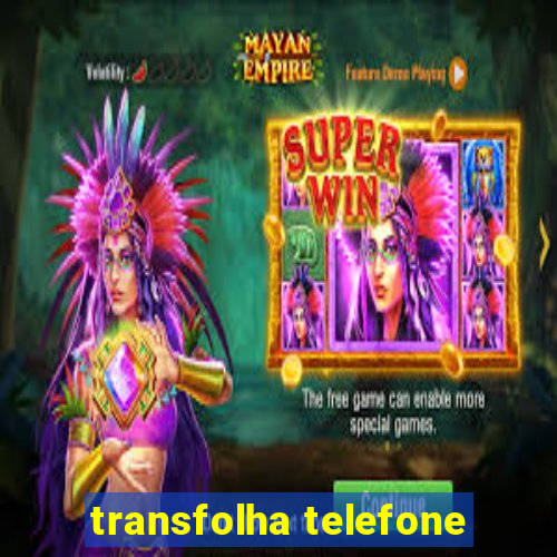 transfolha telefone