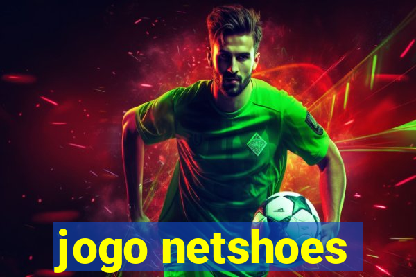 jogo netshoes