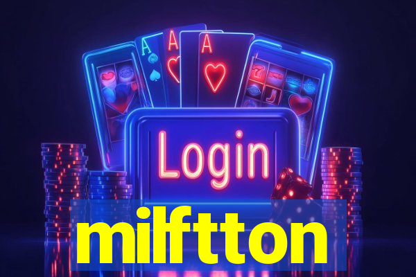 milftton