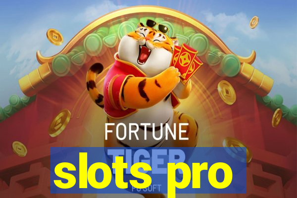 slots pro