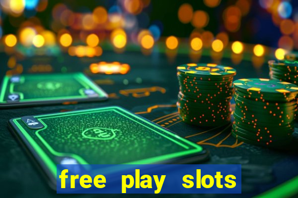 free play slots casino games