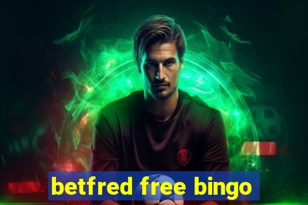 betfred free bingo