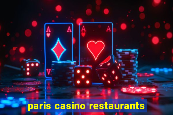 paris casino restaurants