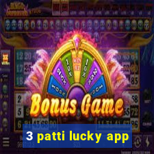 3 patti lucky app