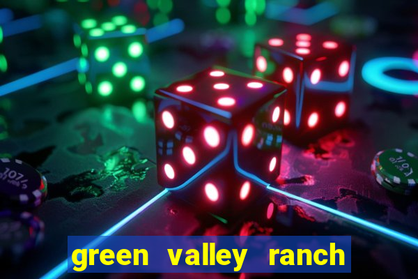 green valley ranch hotel and casino henderson nv