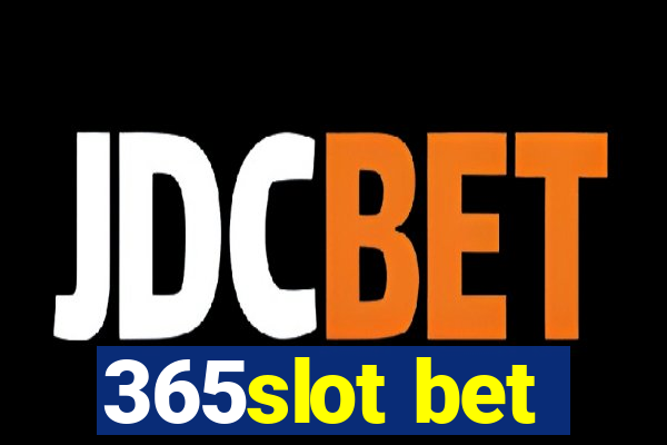 365slot bet